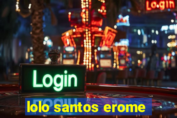 lolo santos erome
